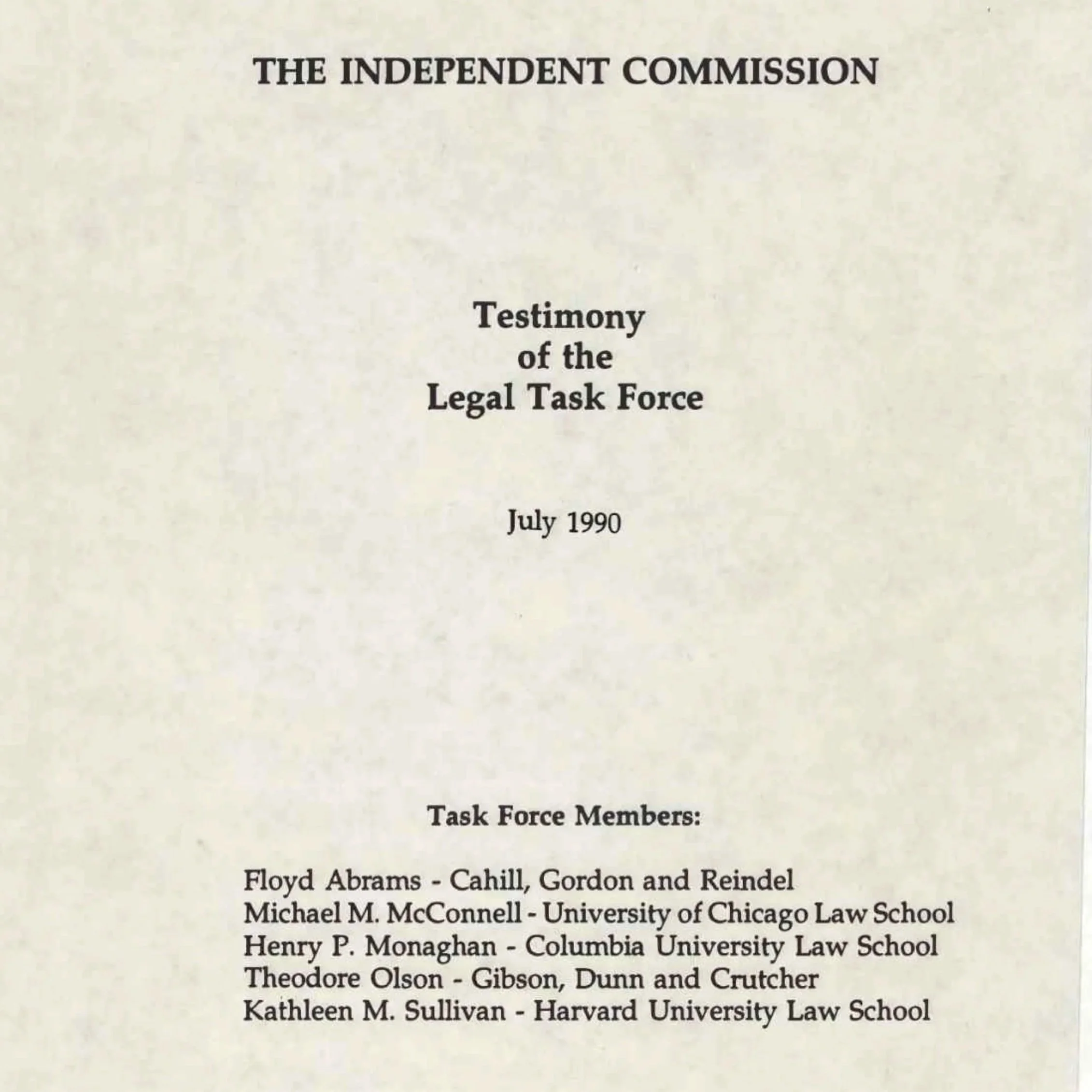 Congressman Pat Williams’ The Independent Commission: Testimony of the Legal Task Force, July 1990