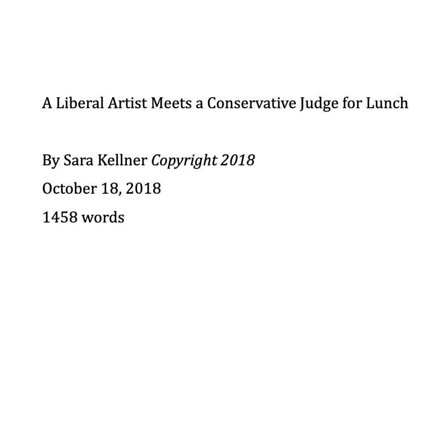Lunch with Justice Scalia: A Liberal Artist Meets a Conservative Judge for Lunch&nbsp;by Sara Kellner