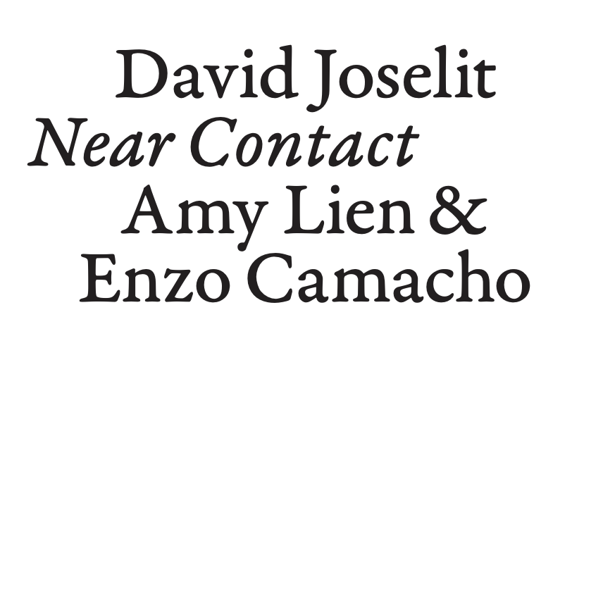 “Near Contact” by David Joselit and Amy Lien &amp; Enzo Camacho, published by Common Practice New York, 2016 