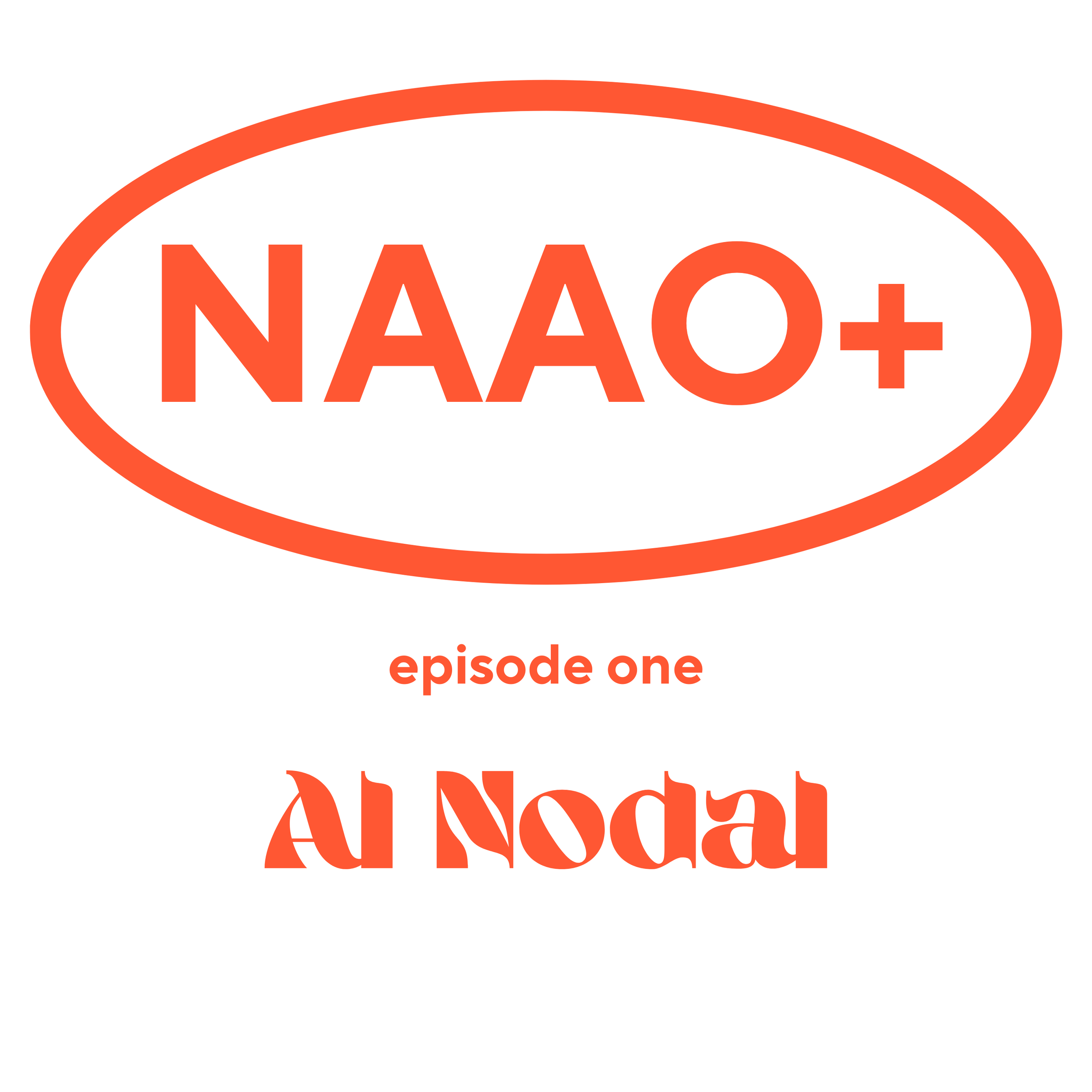 NAAO+ Al Nodal Episode 1
