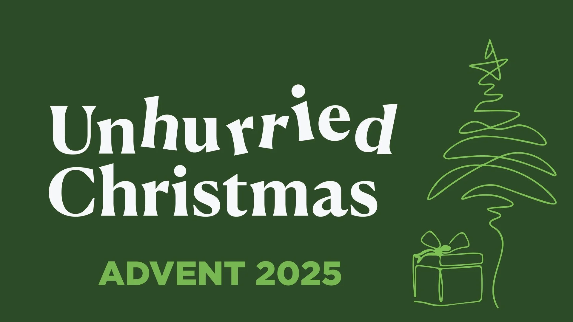 Unhurried Christmas