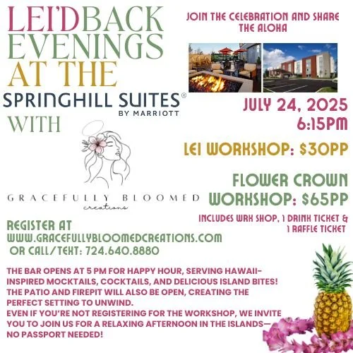 "Lei'd" Back Evenings at the Spring Hill Suites Mariott Pittsburgh, Latrobe