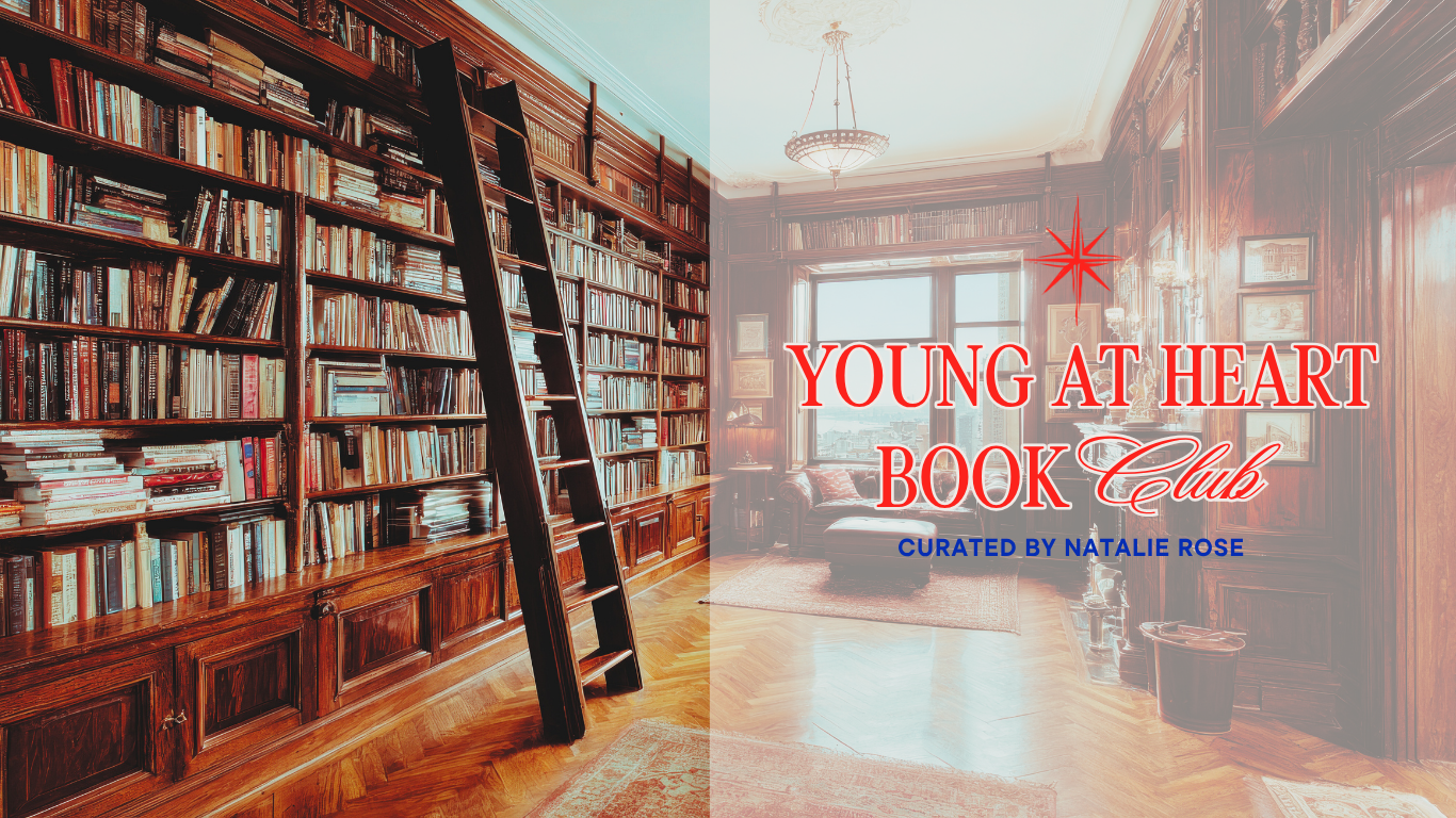 A cozy room with wooden bookshelves filled with books, a ladder, a window letting in natural light, and a seating area with a rug and armchair. Overlay text reads "Young at Heart Book Club" and "Curated by Natalie Rose."