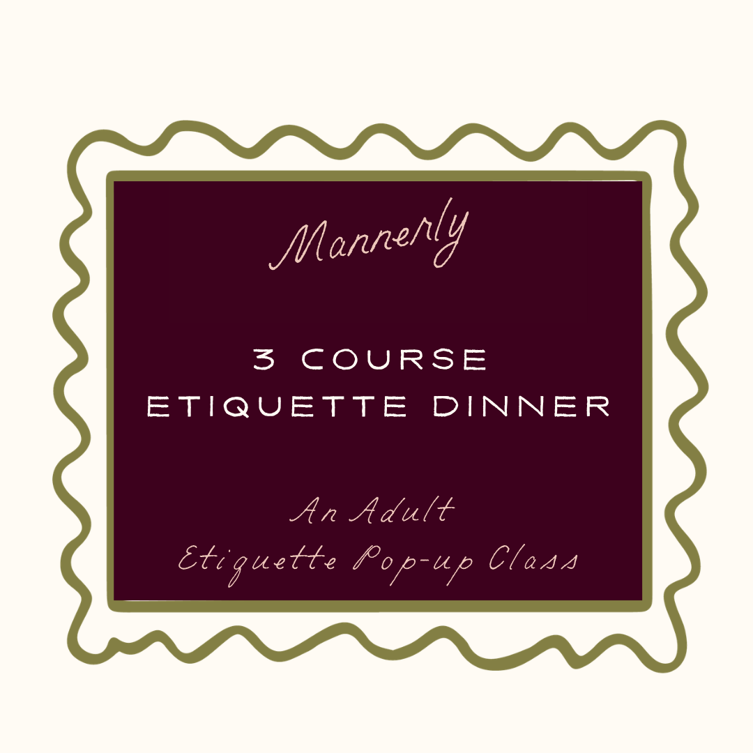 May 14 - Dining Etiquette Class – An Adult Etiquette Pop-up