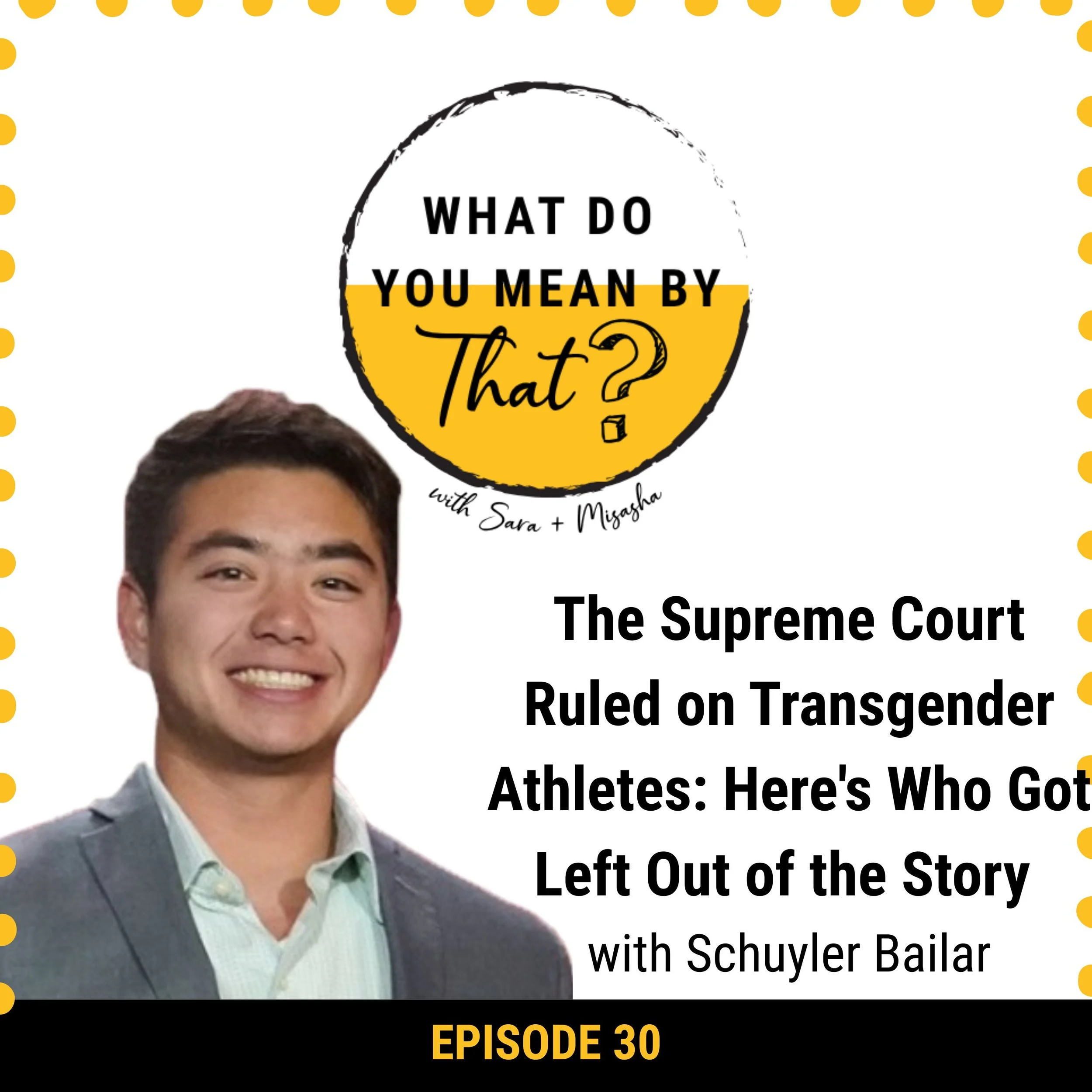 30: The Supreme Court Ruled on Transgender Athletes: Here's Who Got Left Out of the Story 