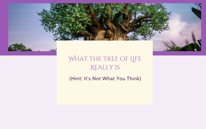 What the Tree of Life Really Is (Hint: Not What You Think)