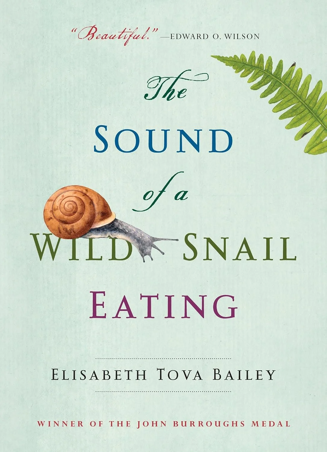 cover of The Sound of a Wild Snail Eating by Elisabeth Tova Bailey