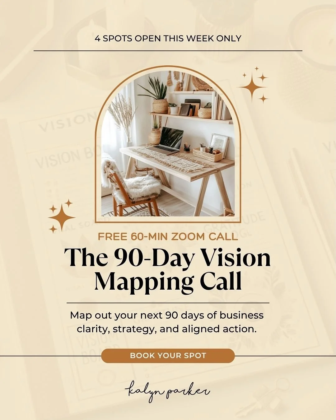 👩🏻&zwj;💻 I&rsquo;m giving away 4 free 60-minute coaching calls this week only! Book your spot.

⚡ The 90-Day Vision Mapping Call
Map out your next 90 days of business clarity, strategy, and aligned action.

A free 60-minute strategic session for c
