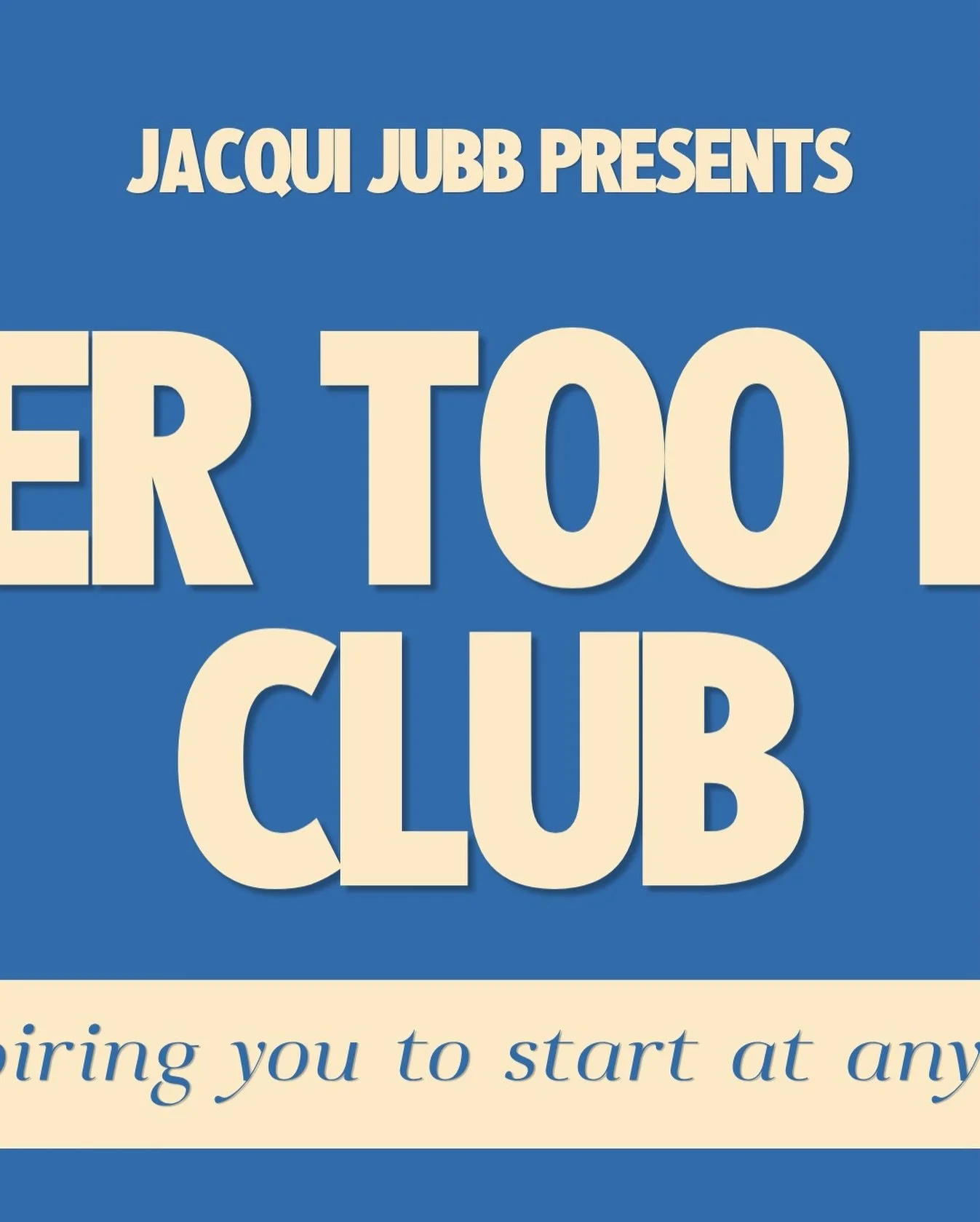 Welcome! This is more than a page, it&rsquo;s the beginning of a movement.

Thank you for being here. For believing that no matter where you are in life, you can begin again.

Never Too Late Club is for the second-act starters, the reinvention seeker