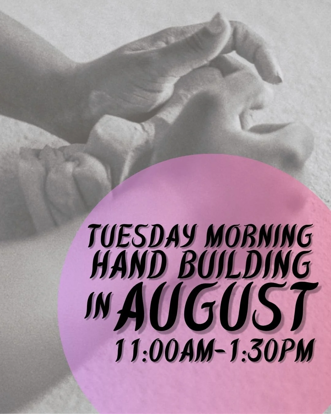 tuesday morning HAND Building basics JUNE  copy.jpg