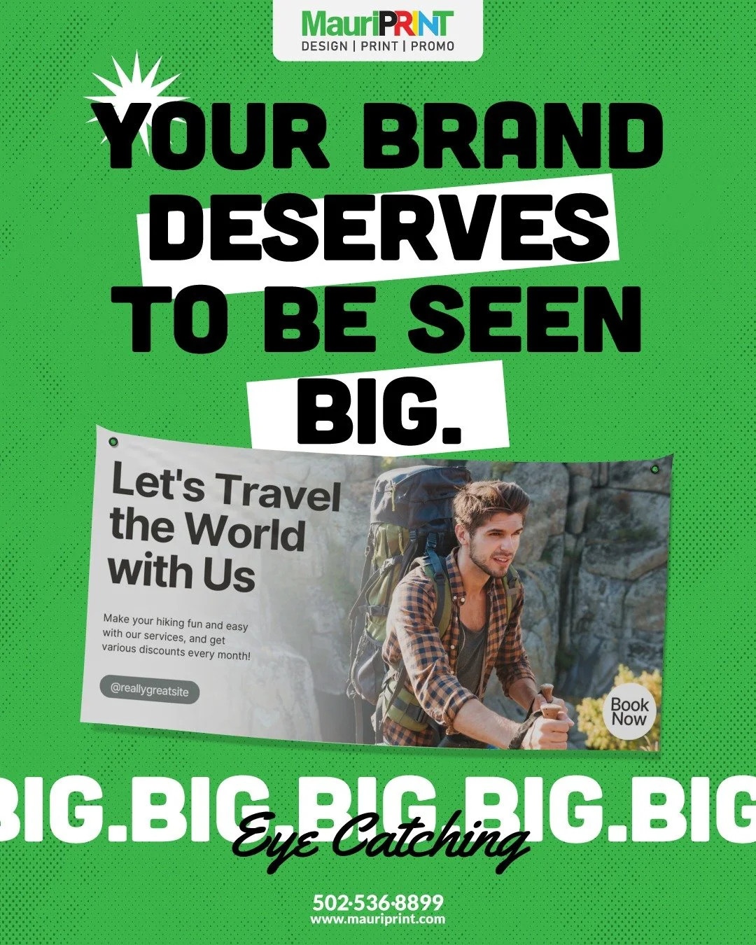 www.MauriPrint.com
Stop customers in their tracks!
Ideal for billboards, building wraps, banners, trade show signage and more, full-color vinyl banners are durable and ultra-versatile.
✅ Available in various sizes.
✅ Printed on 13-oz Scrim Vinyl and