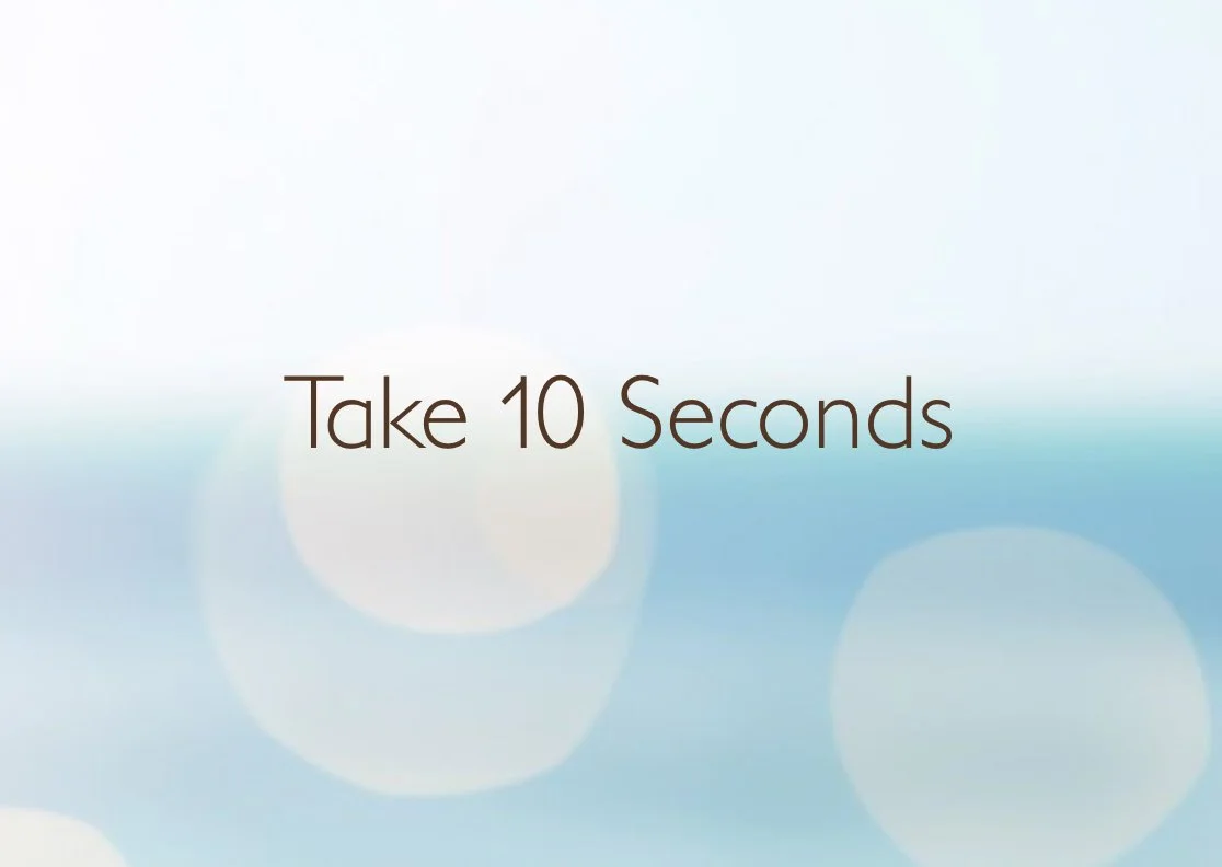 The 10-Second Rule That Changed How I Lead and Live