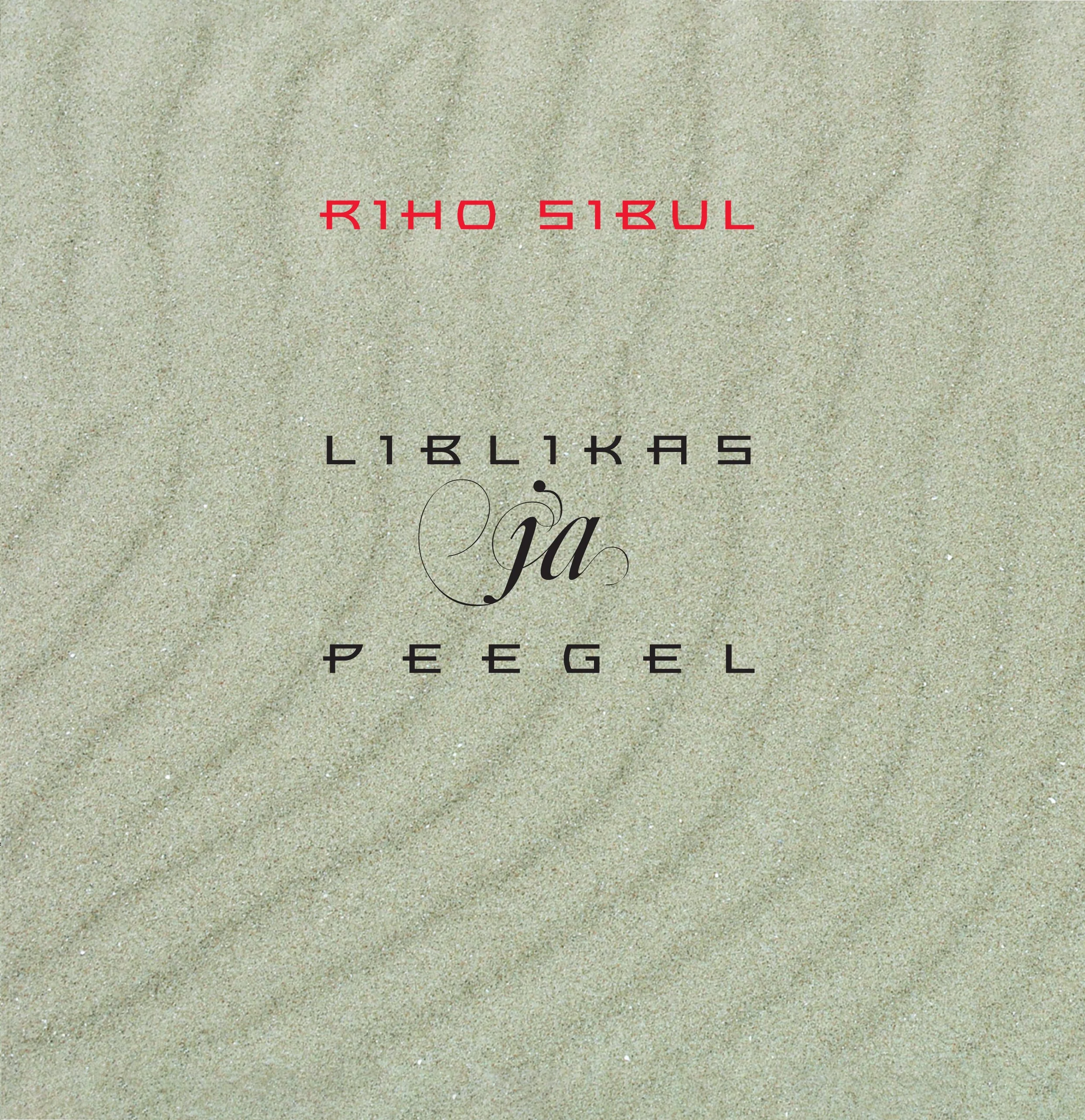 LIBLIKAS JA PEEGEL