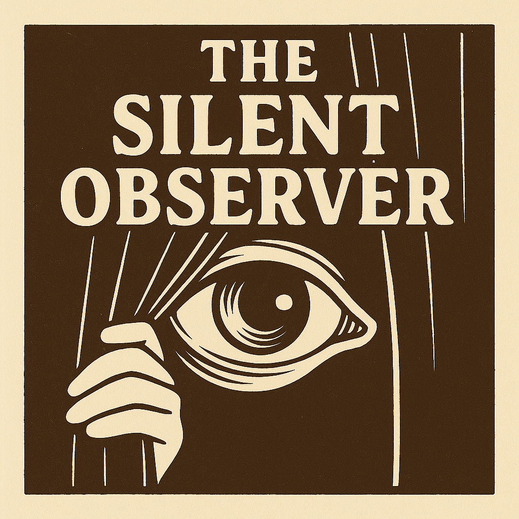 The Silent Observer