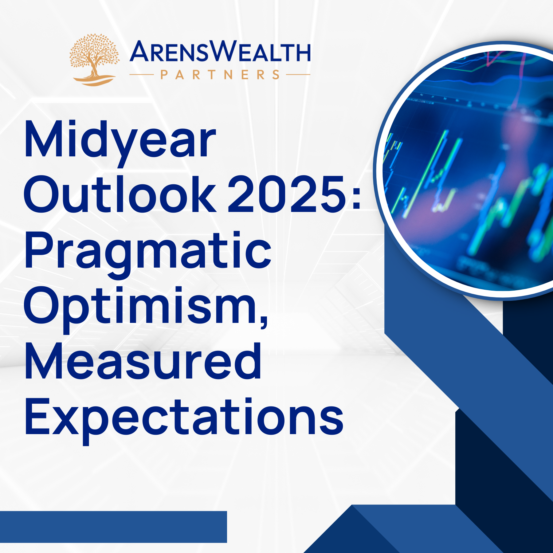 Midyear Outlook 2025: Pragmatic Optimism, Measured Expectations