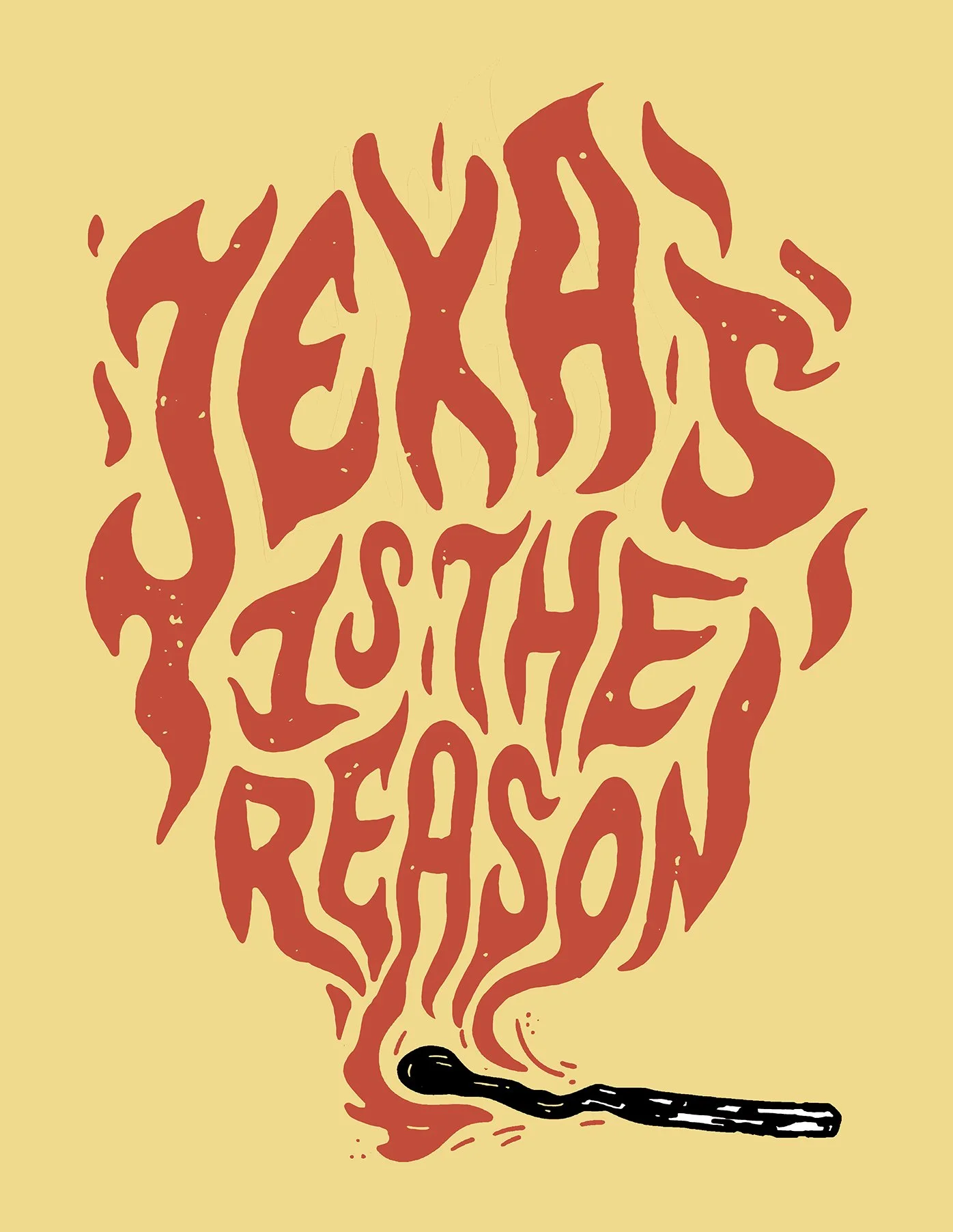 TEXAS IS THE REASON