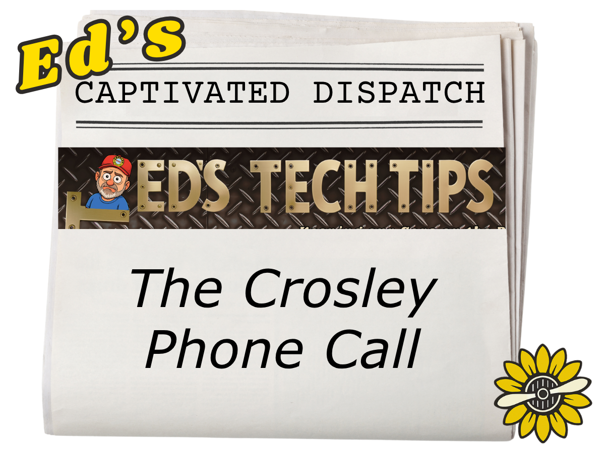 Tech Tips - The Crosley Phone Call