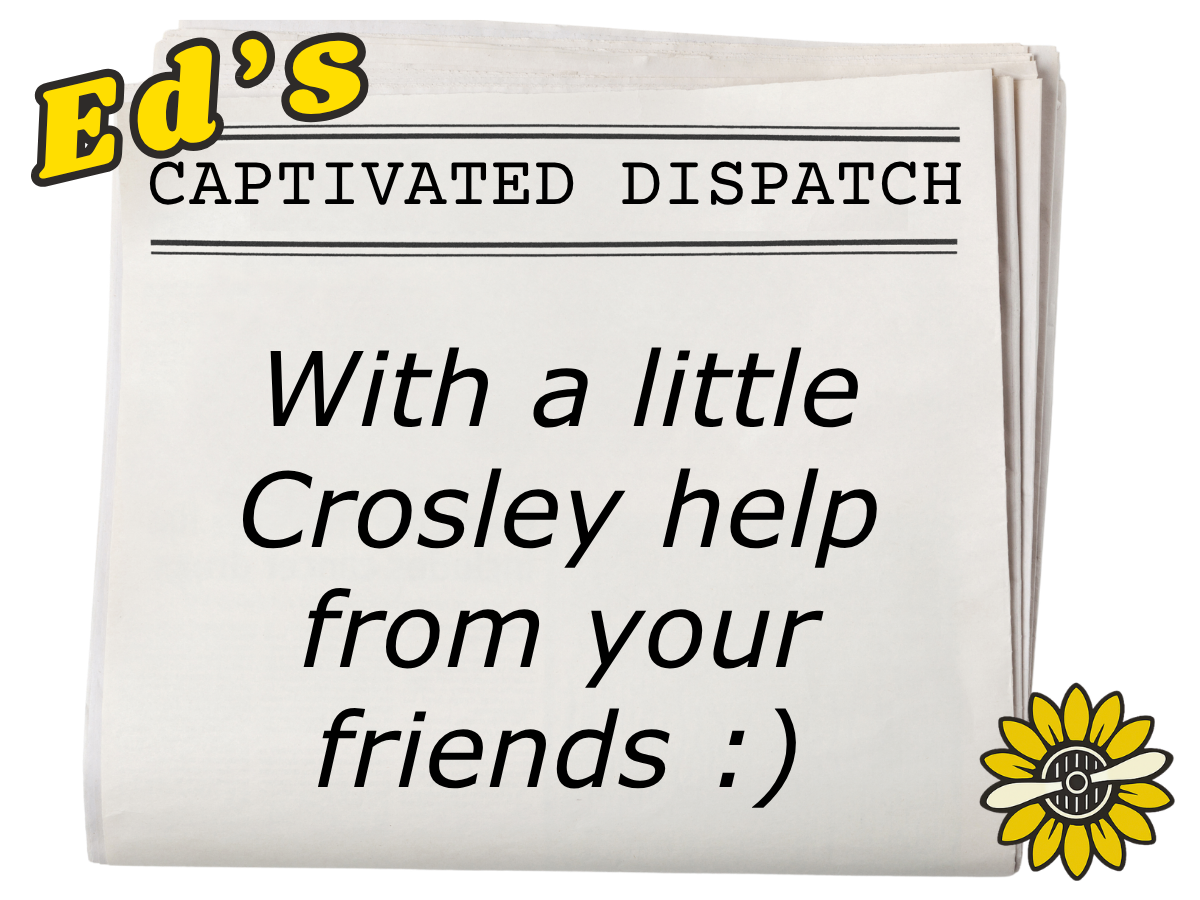 July 2026-With a little Crosley help from your friends