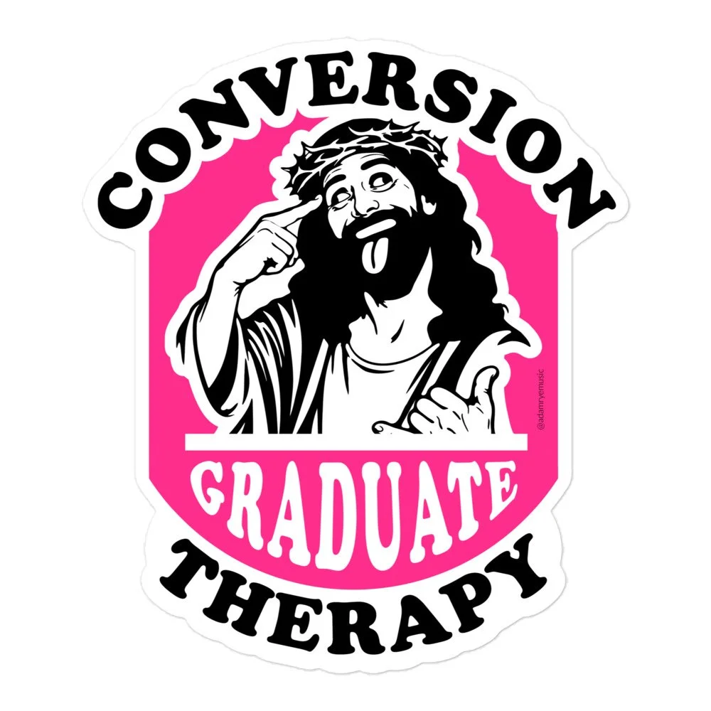 Conversion therapy graduate -- Bubble-free stickers