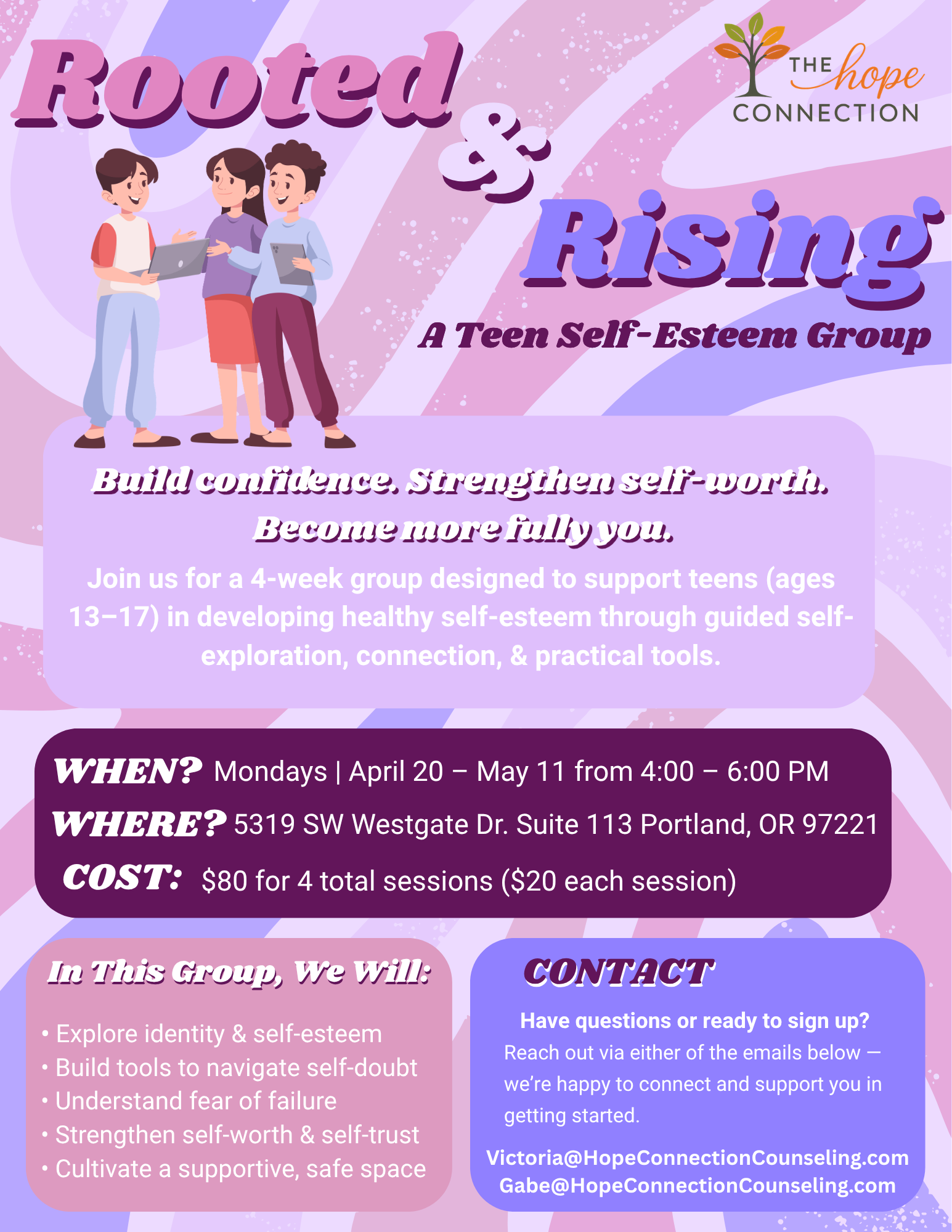 Pink and purple flyer for "Rooted & Rising," a teen self-esteem group. Features three illustrated teens with tablets, and the logo of The Hope Connection, a tree with leaves. Details about the group, dates, location, cost, and contact information are included.