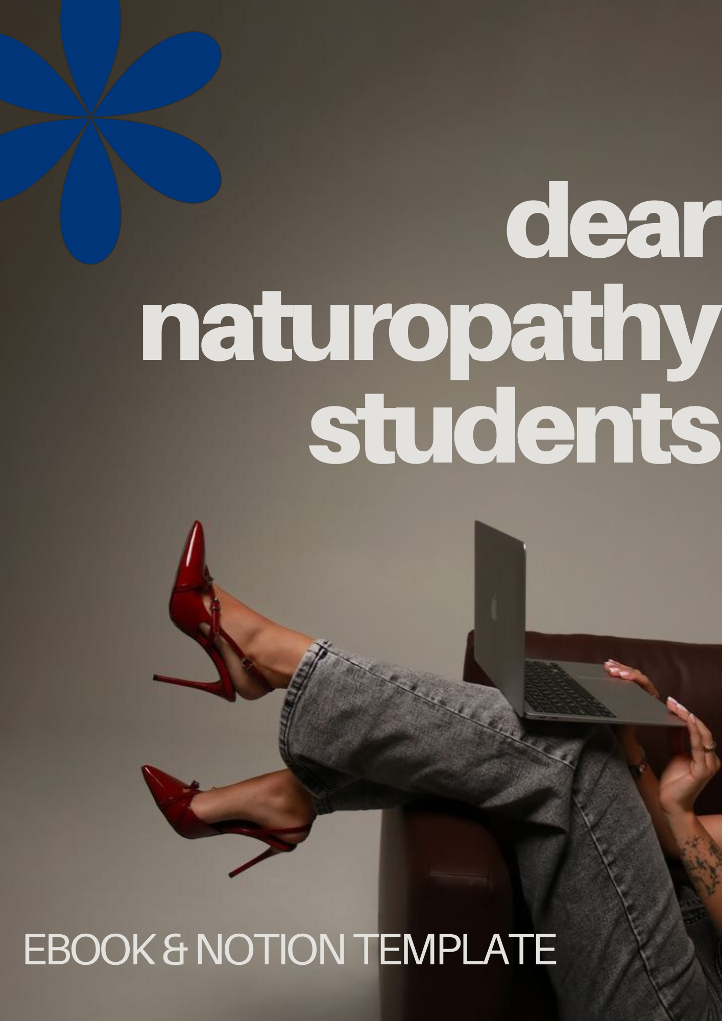 Dear Naturopathy Students;  eBook & Notion template