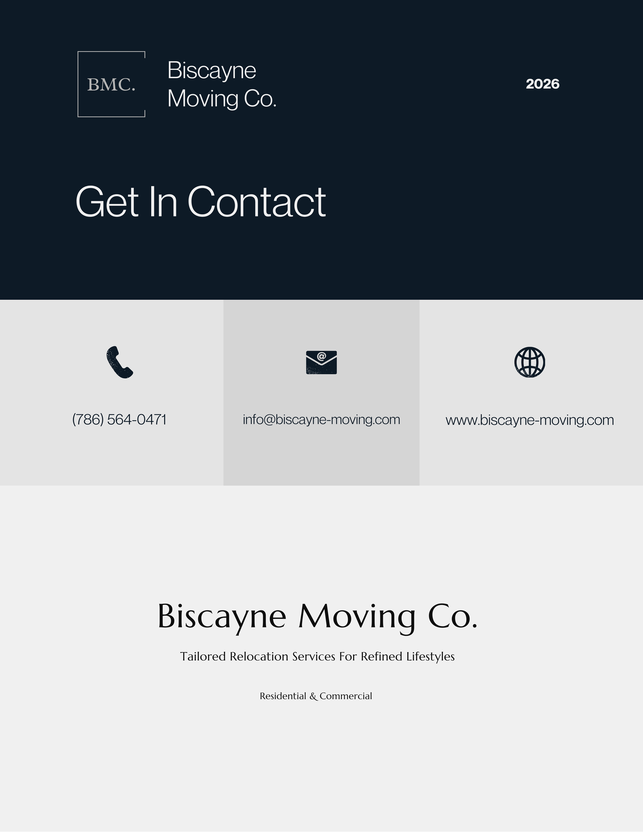 Biscayne  Moving Co. 2026 Get In Contact (786) 564-0471 info@biscayne-moving.com www.biscayne-moving.com