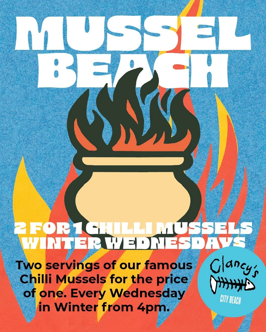 Two servings of our famous Chilli Mussels for the price of one. Every Wednesday
in winter from 4pm.
