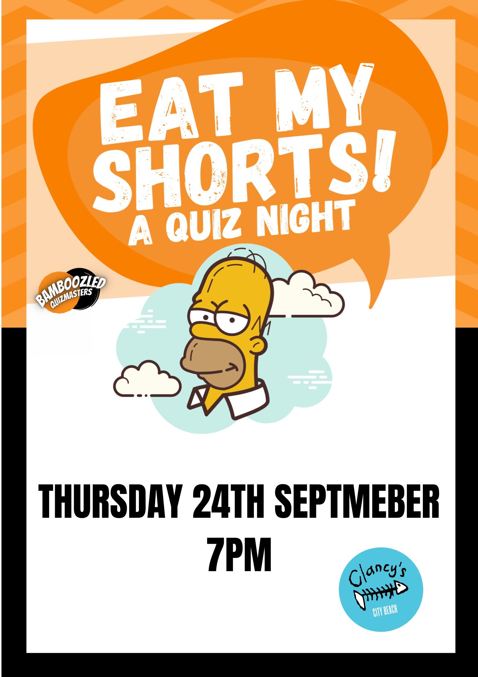 Test your knowledge of all things Springfield as the team from Bamboozled Quizmasters host a free entry interactive Simpsons themed quiz over looking stunning City Beach. Book your table now .