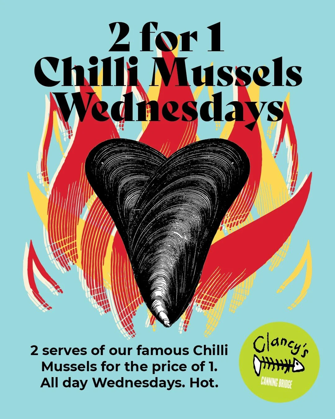 The famous 2-for-1 Chilli Mussels Wednesday  special at Clancy’s Fish Pub Canning Bridge, serving two portions for the price of one all day in Applecross