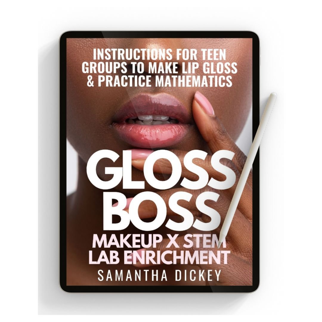 Book cover titled 'Gloss Boss' featuring a close-up of lips and a finger touching the lips, with the subtitle 'Makeup x STEM Lab Enrichment' and author 'Samantha Dickey'.