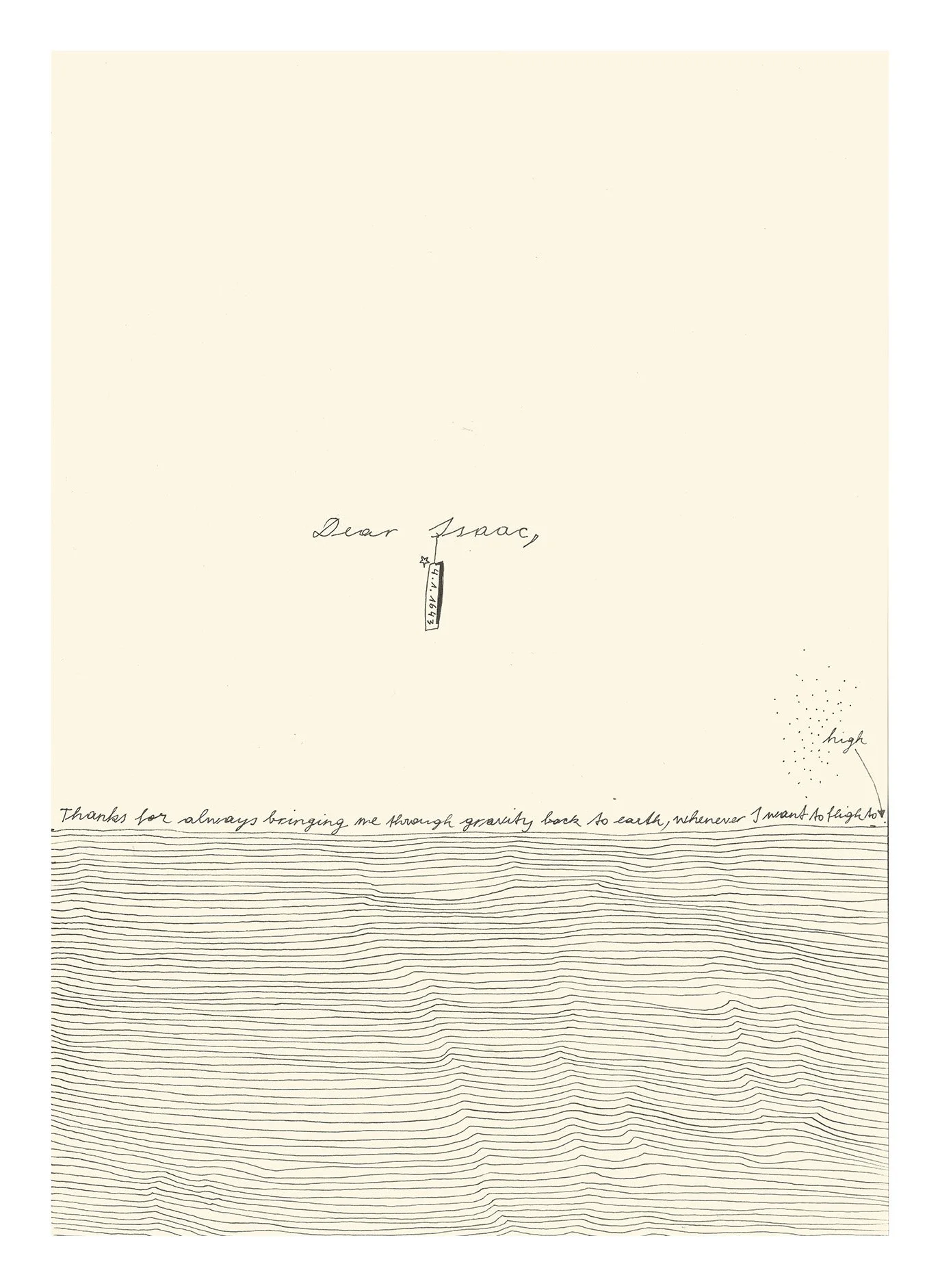 ISAAC (from a physics student)
04.01.1643, ”THANKS FOR YOUR GRAVITY”