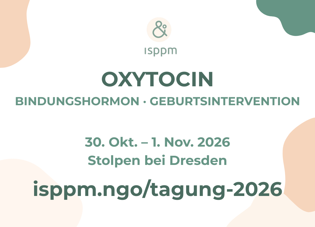 Bindungshormon Oxytocin - 38. Jahrestagung der ISPPM e.V.
