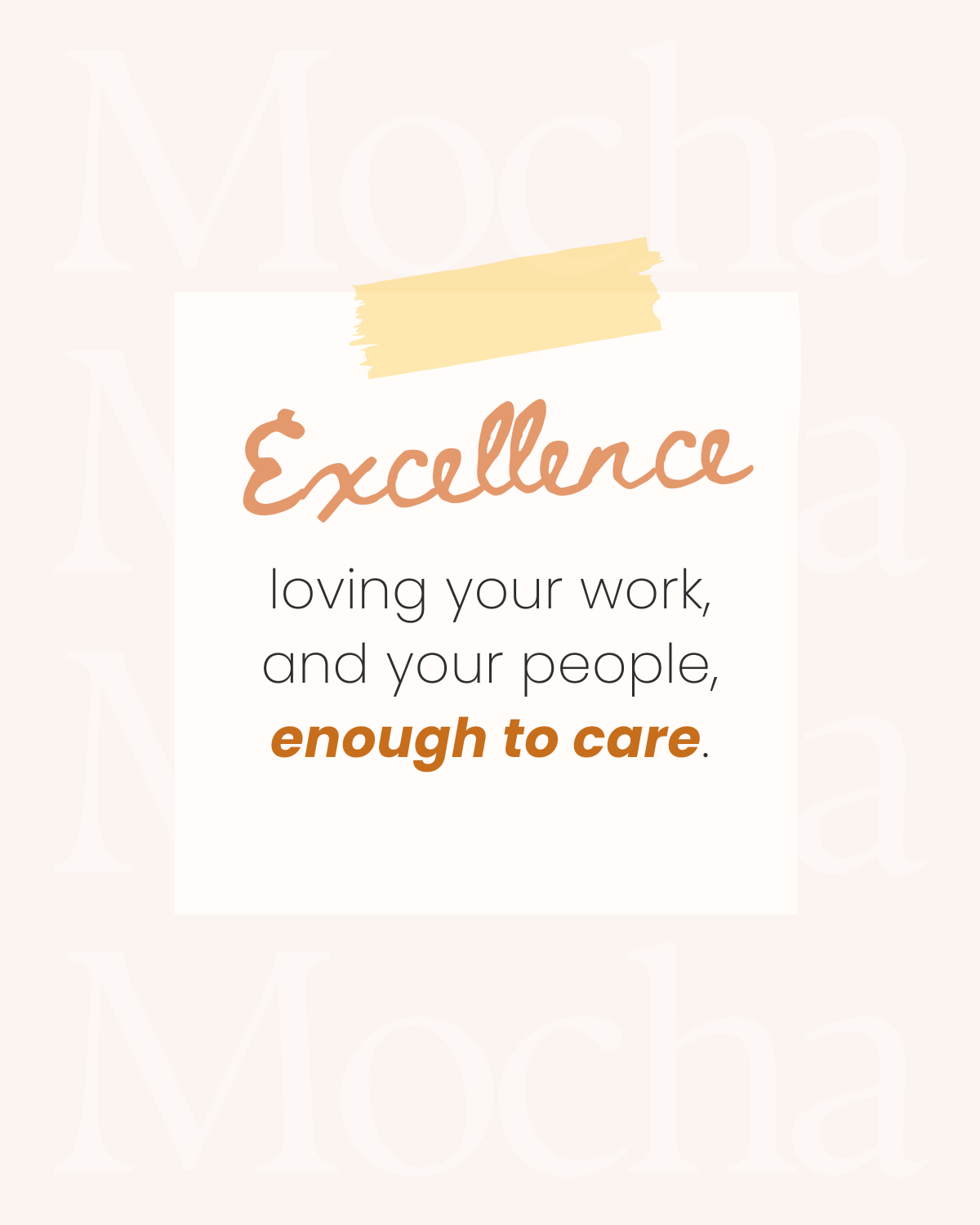 business quote excellence is loving your work, and your people, enough to care