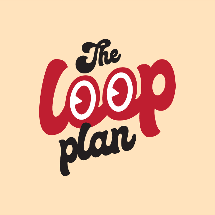 The Loop Plan