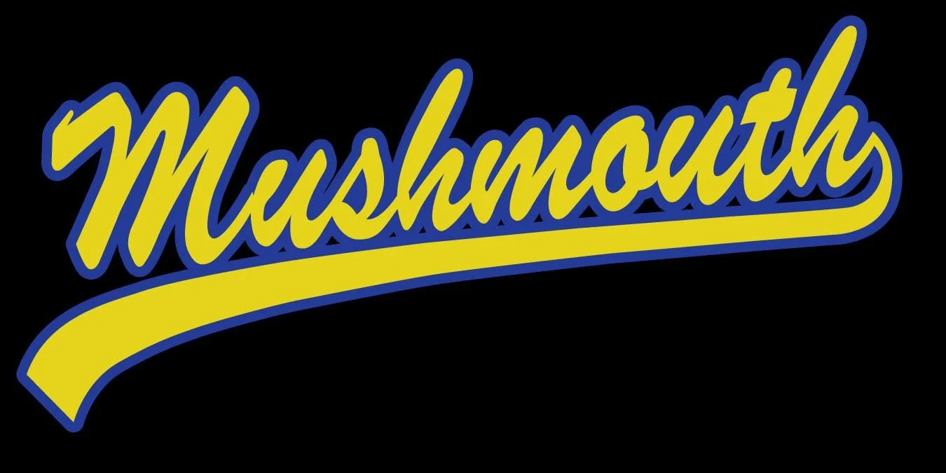 MushMouth