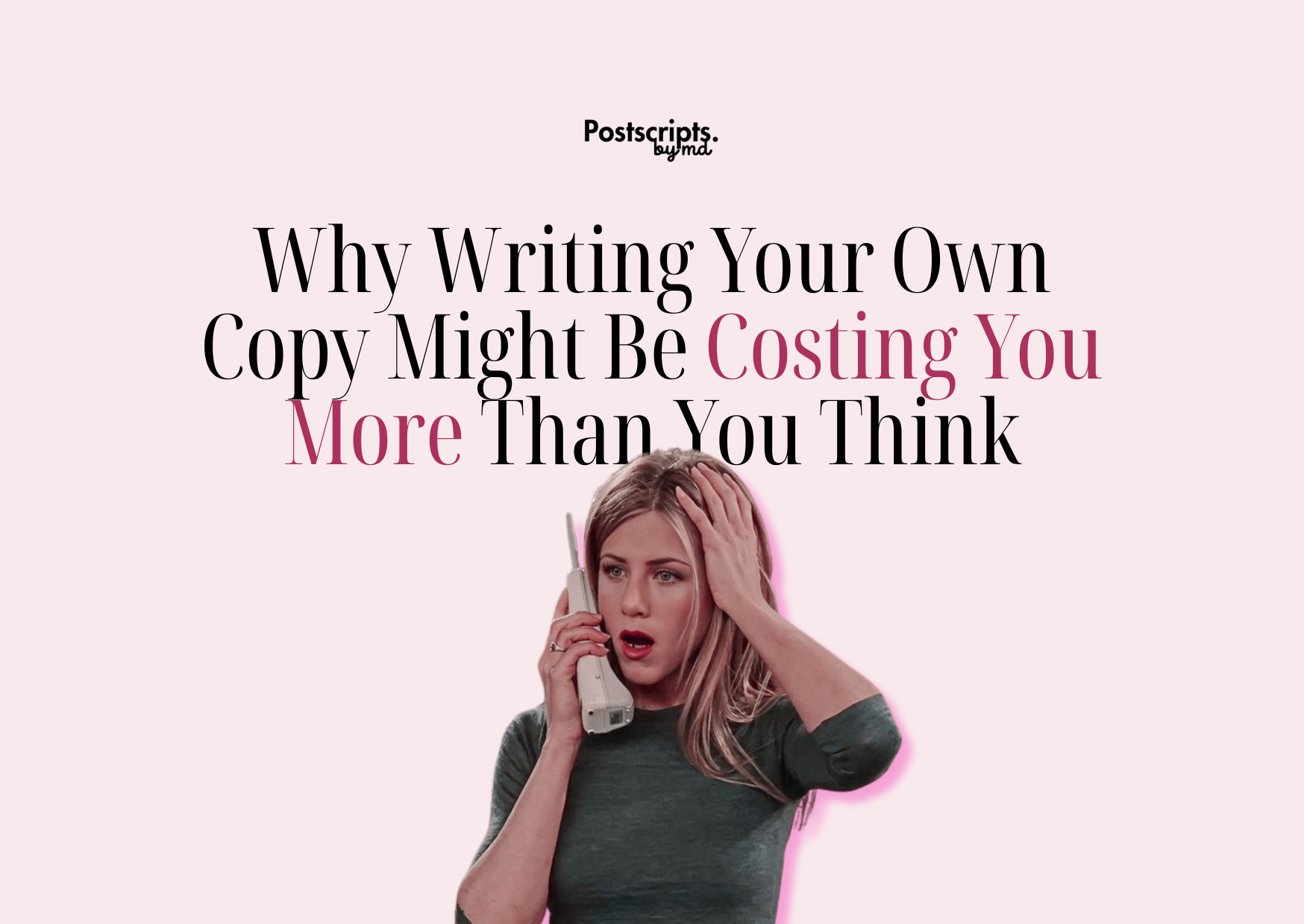 Why Writing Your Own Copy Might Be Costing You More Than You Think