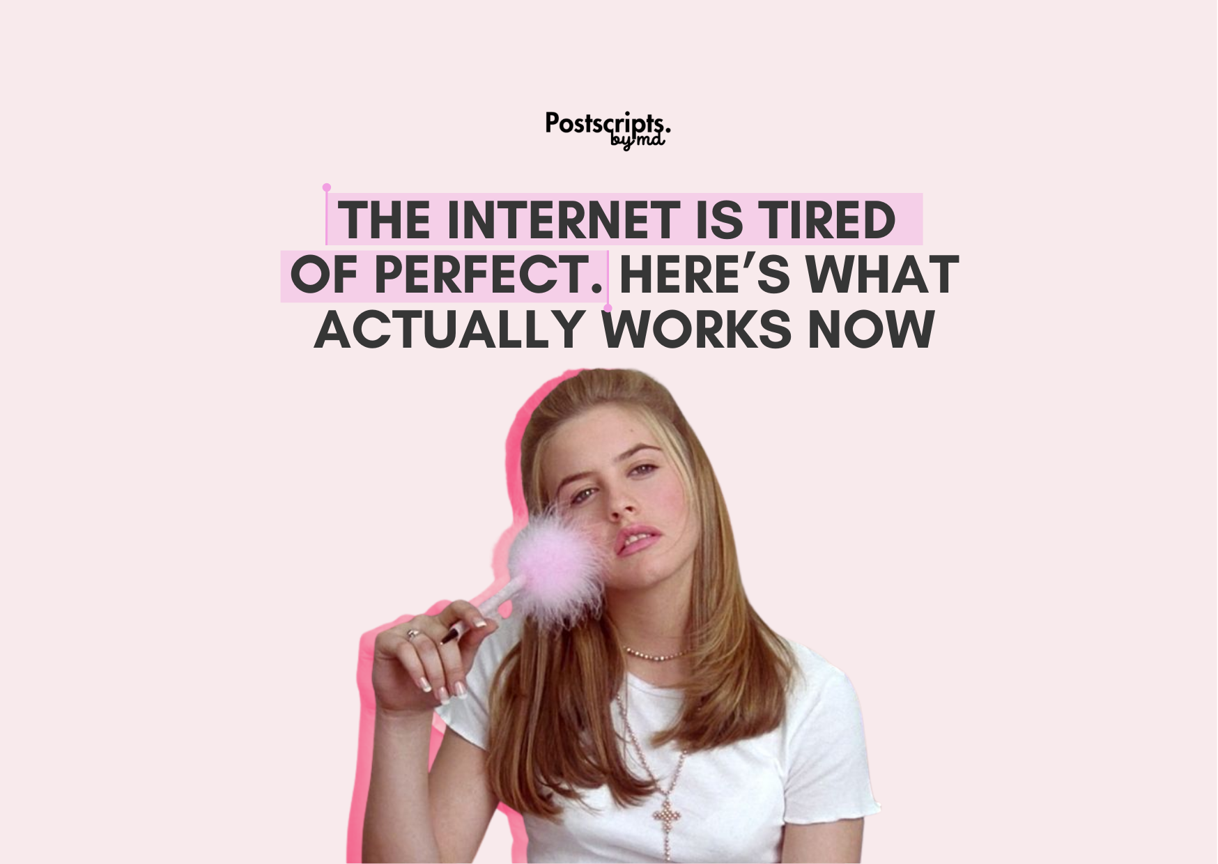 The Internet Is Tired of Perfect. Here’s What Actually Works Now