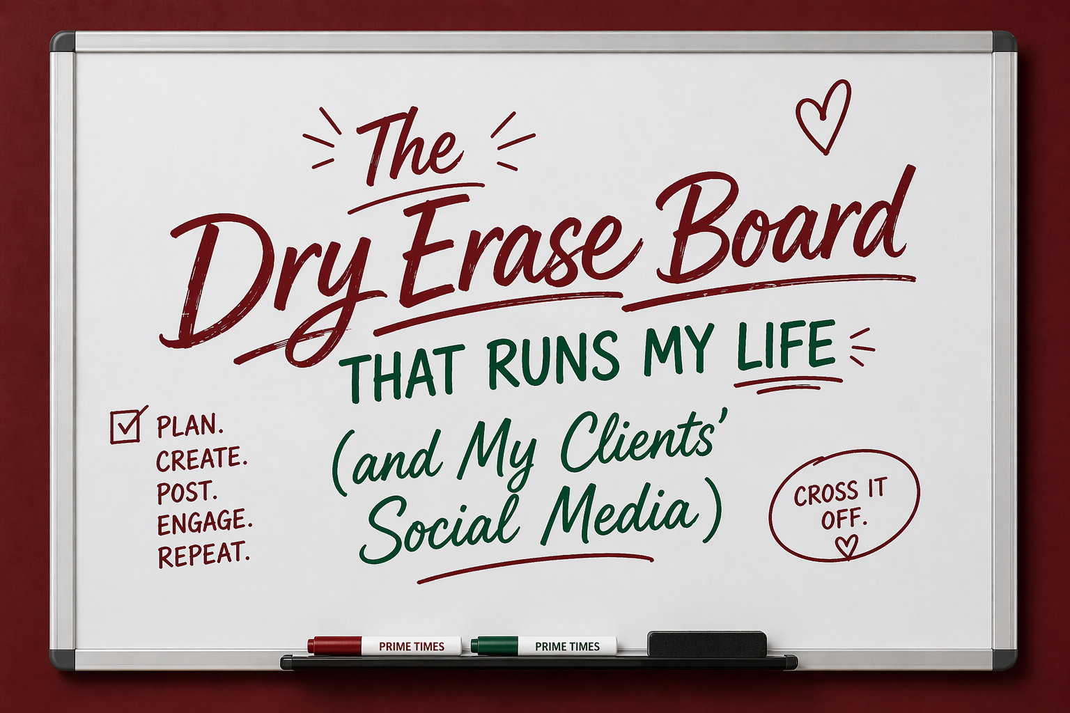 The Dry Erase Board That Runs My Life (and My Clients’ Social Media)