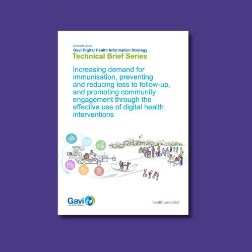 Technical Brief: Increasing demand for immunisation, preventing and reducing loss to follow-up, and promoting community engagement through the effective use of digital health interventions
