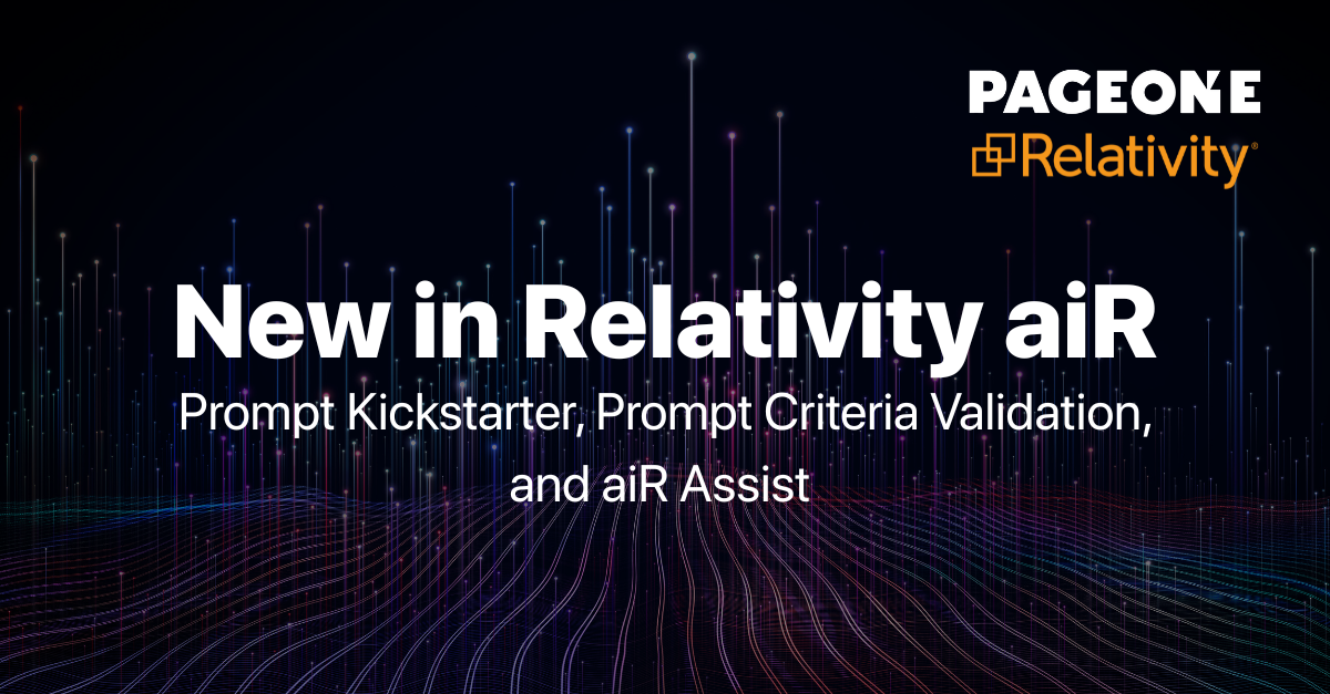 New in Relativity aiR: Prompt Kickstarter, Prompt Criteria Validation, and aiR Assist