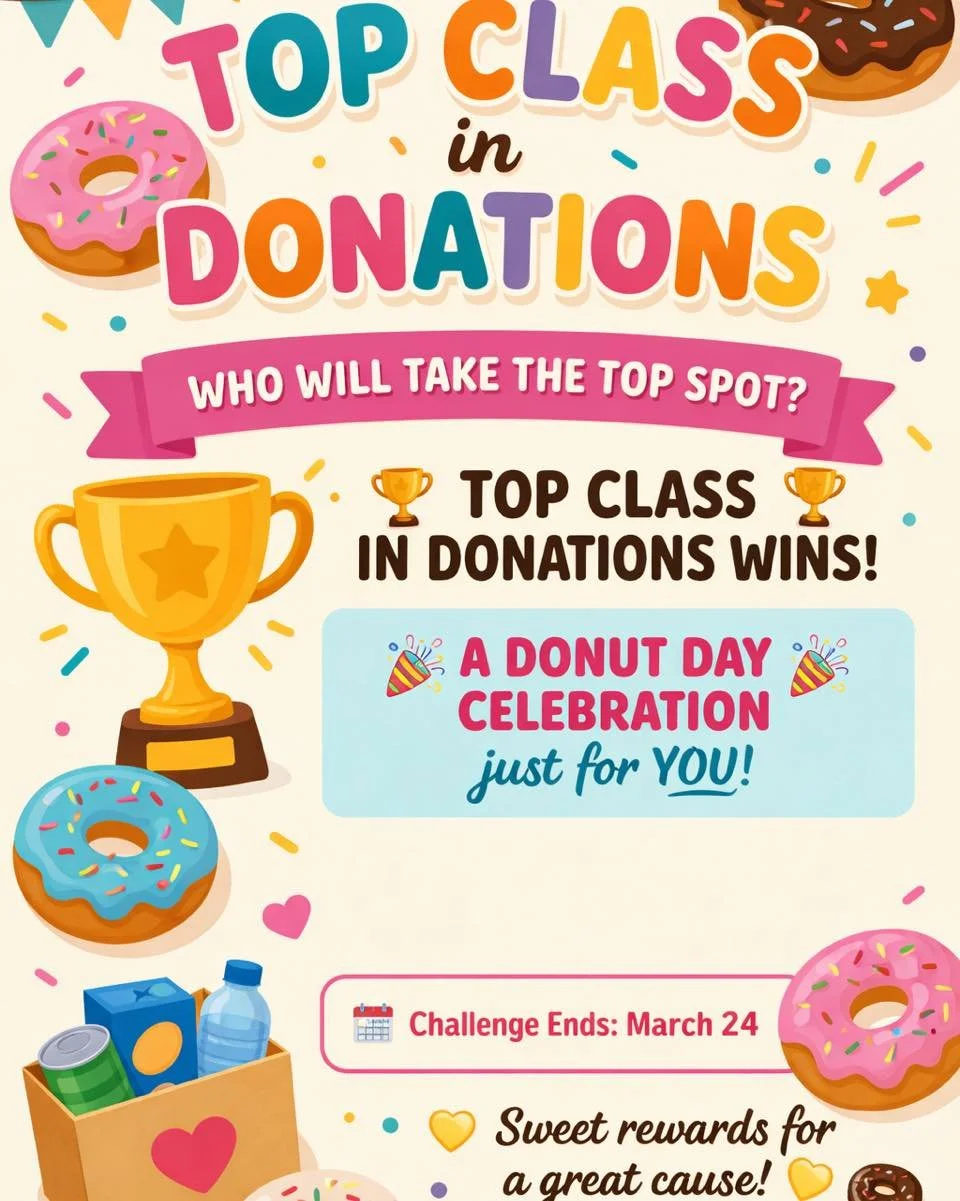 🍩 DONATION CHALLENGE 🍩
✨ Who will take the top spot? ✨
🏆 TOP CLASS IN DONATIONS WINS! 🏆
🎉 A Donut Day Celebration just for YOU! 🎉
Bring in your donations and help your class come out on top!
Every donation counts&mdash;let&rsquo;s make a differ
