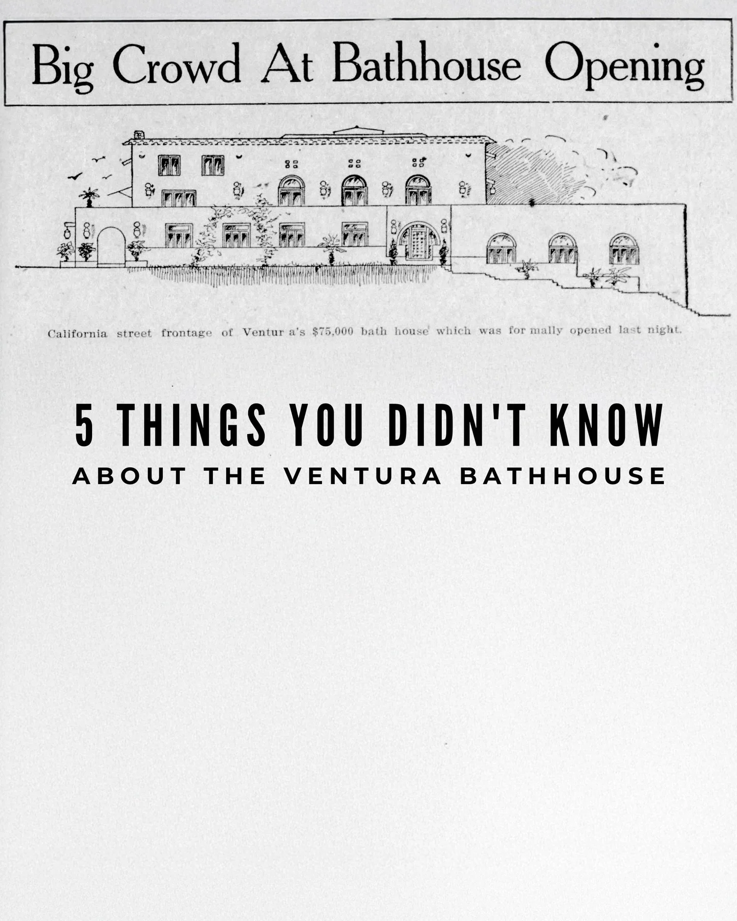 1. The Bathhouse was built to host a ton of events. The 2-story building had a &ldquo;plunge&rdquo; in the lower part. The &ldquo;plunge&rdquo; or pool hosted public swims and sports competitions like high diving, fancy diving, water polo, and races.