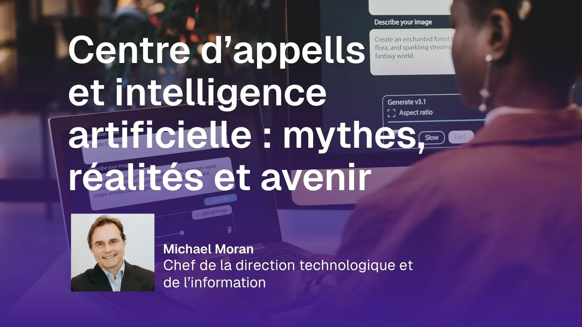 Centre d’appels et intelligence artificielle&nbsp;: mythes, réalités et avenir﻿