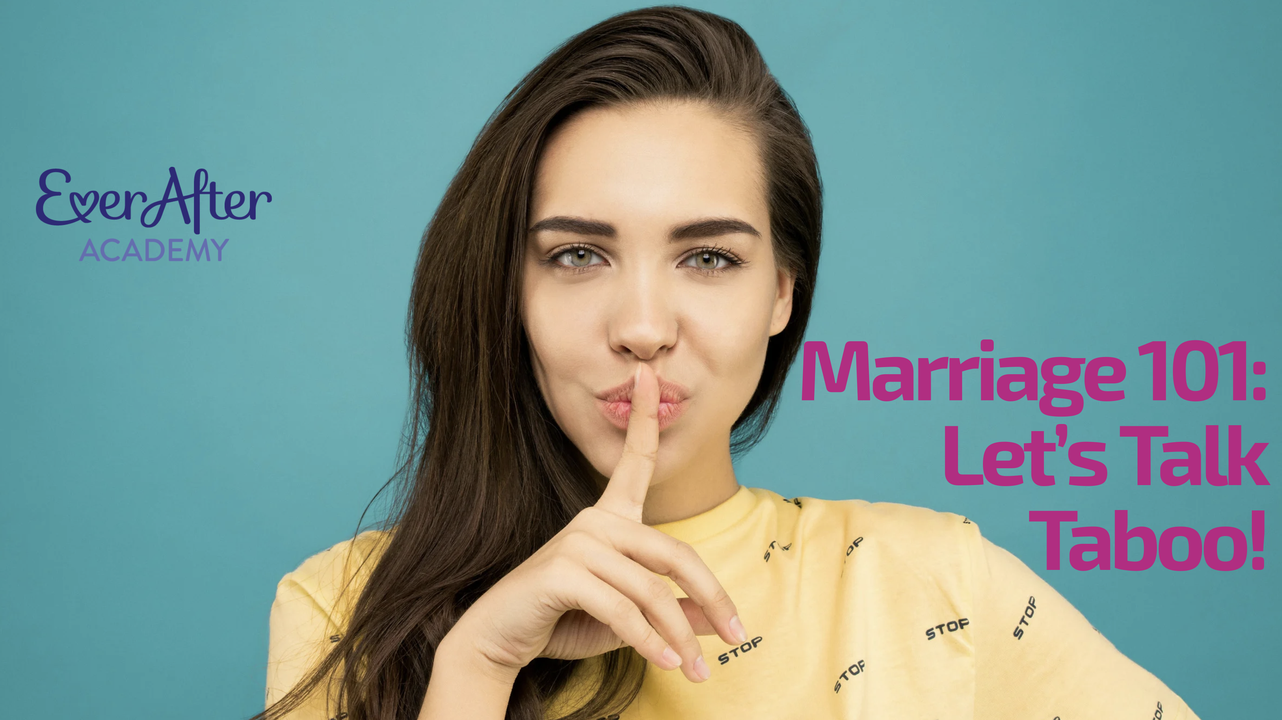 Marriage 101 - Let’s Talk Taboo!