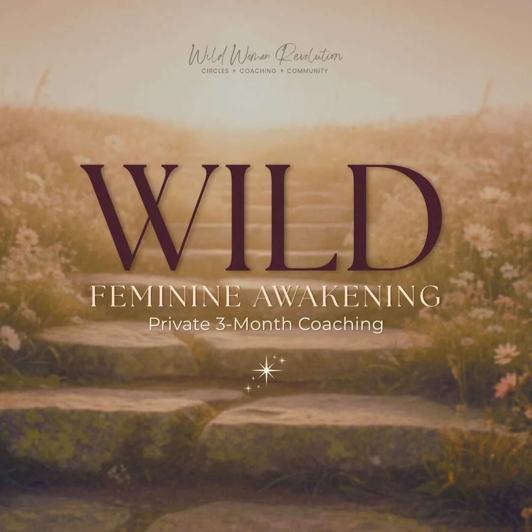 1:1 Coaching WILD Feminine Awakening