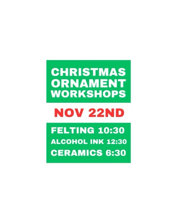 These three festive and creative workshops will get you into the holiday spirit!  Come solo or bring some friends and have fun making your own Christmas ornaments. SATURDAY NOVEMBER 22nd at 10:30, 12:30 and 6:30. Only $50 each and includes all instru