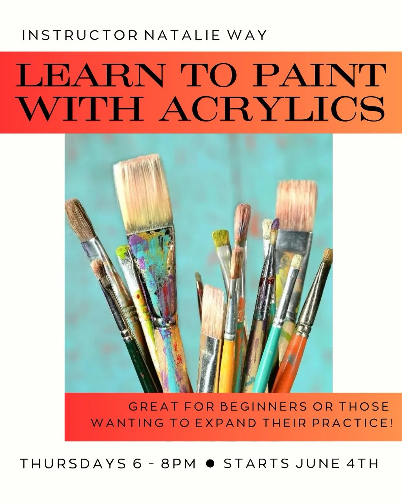 Instructor: Natalie Way
Ages: 16+
4 sessions | Thurs 6-8pm | Starts June 4
(includes all materials)

Curious about painting? This is a great place to start. In this class you&rsquo;ll explore the basics of acrylic painting in a relaxed, supportive en