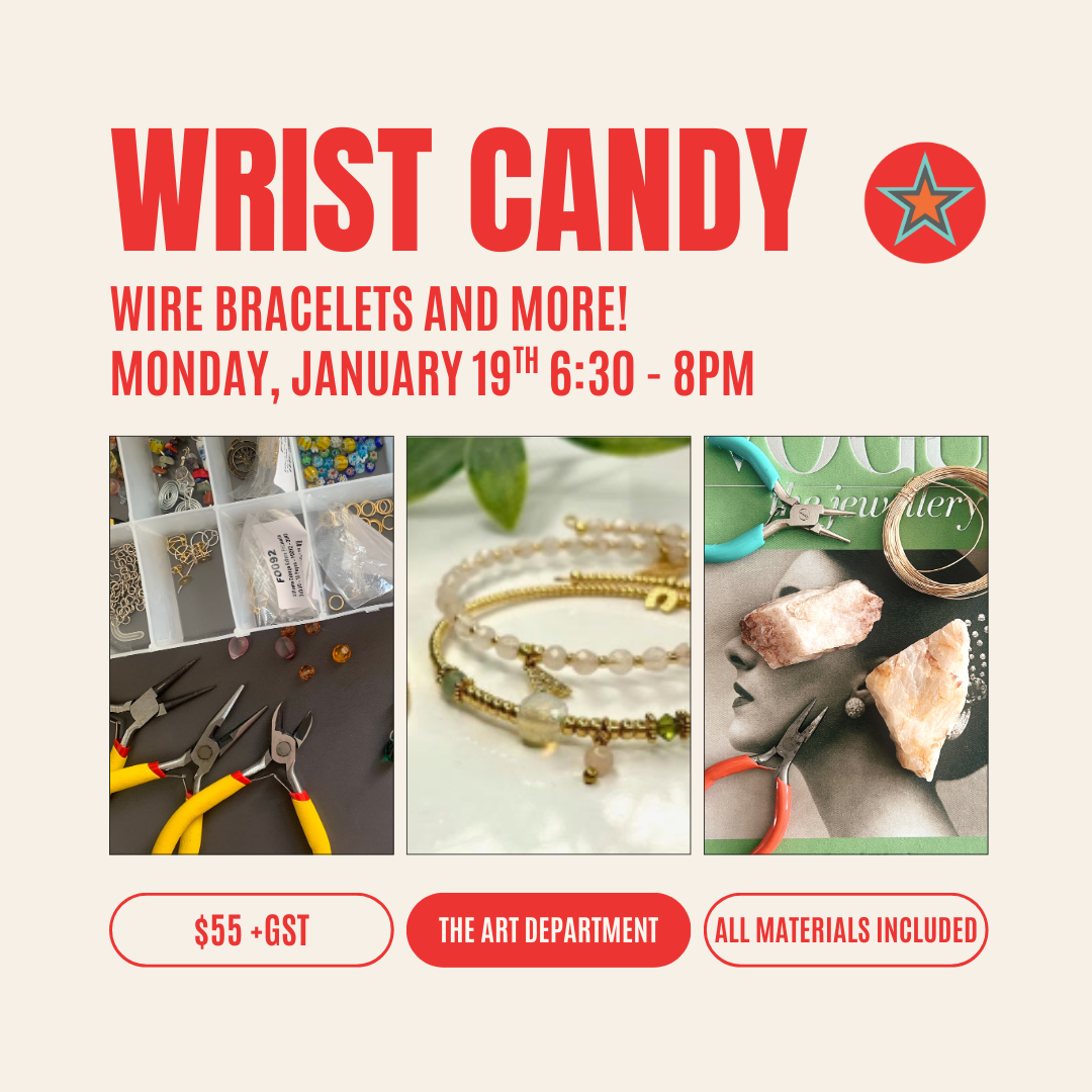 Wrist Candy Jewelry Making Workshop The Art Department
