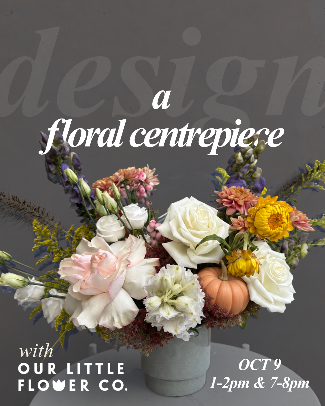 Design a Floral Centrepiece with Our Little Flower Company at The Art Department in Tsawwaassen