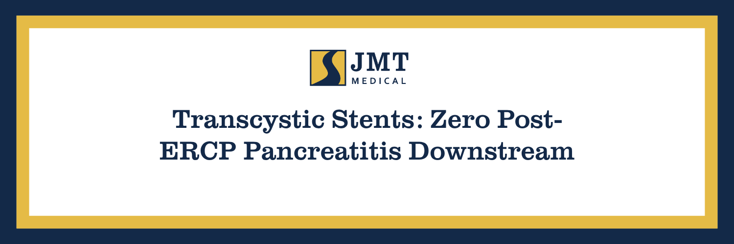 Transcystic Stents: Zero Post-ERCP Pancreatitis Downstream
